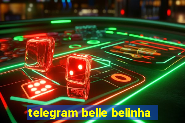 telegram belle belinha