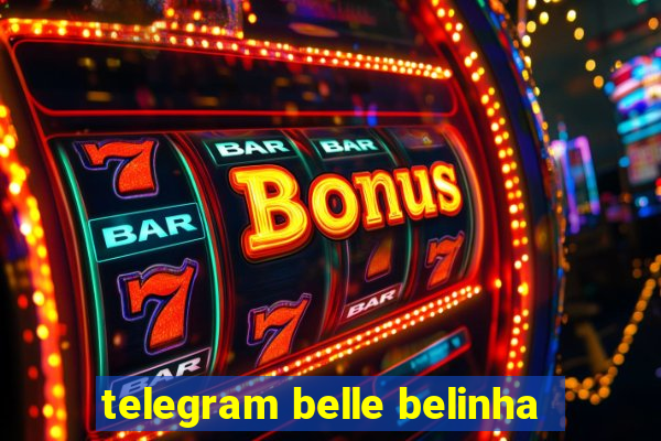 telegram belle belinha