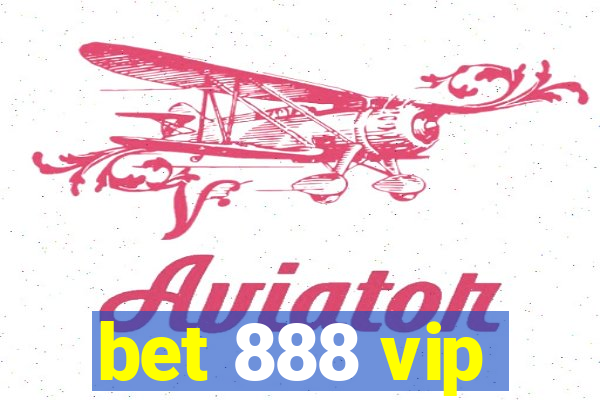 bet 888 vip