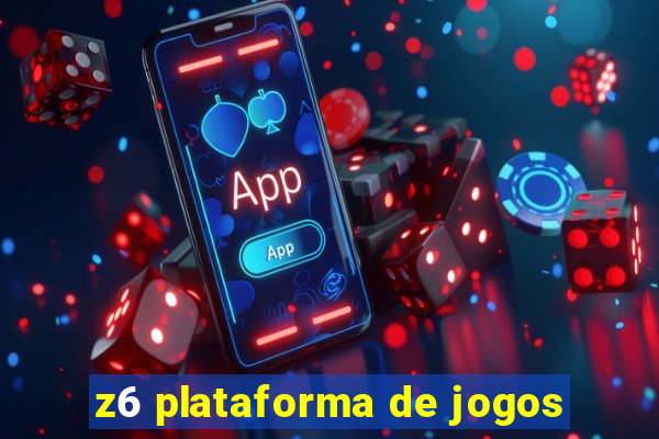 z6 plataforma de jogos