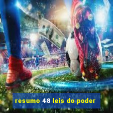 resumo 48 leis do poder