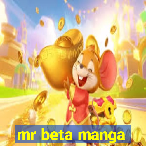 mr beta manga