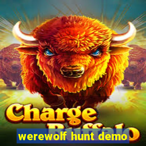 werewolf hunt demo