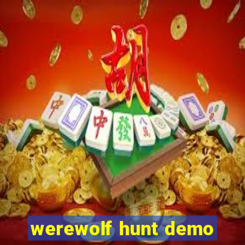 werewolf hunt demo