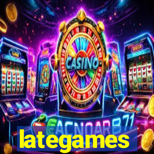 lategames