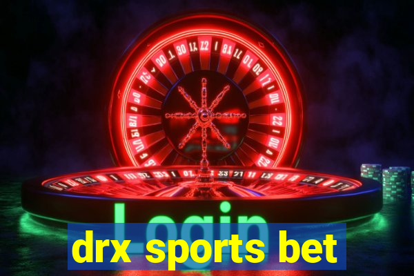 drx sports bet