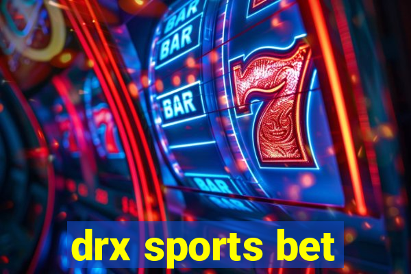 drx sports bet