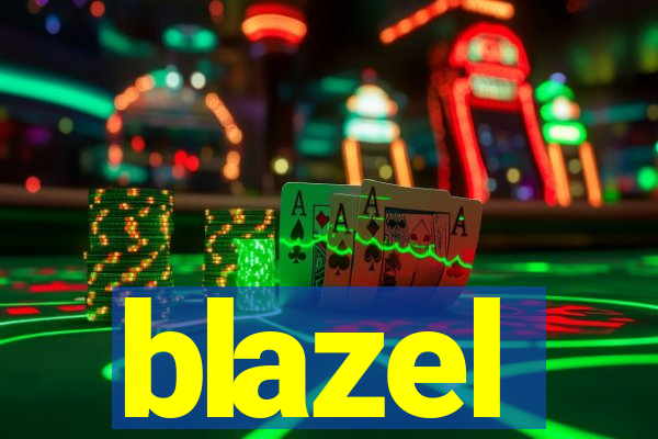 blazel