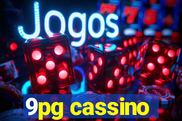 9pg cassino