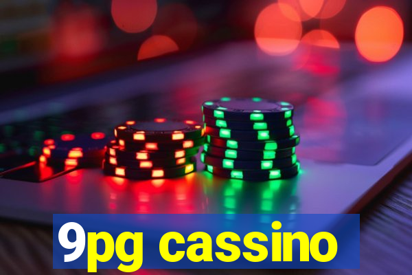 9pg cassino