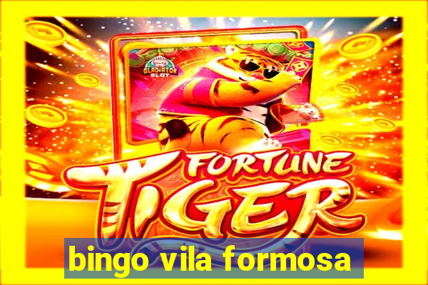 bingo vila formosa