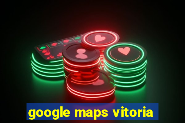 google maps vitoria