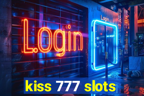 kiss 777 slots