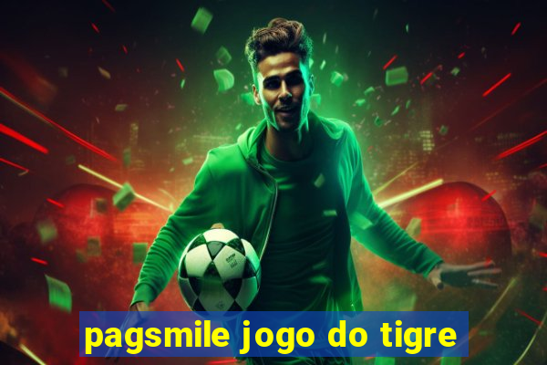 pagsmile jogo do tigre