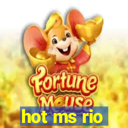 hot ms rio