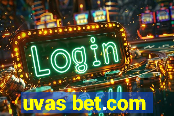 uvas bet.com