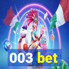 003 bet