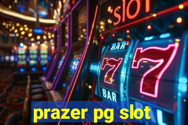 prazer pg slot