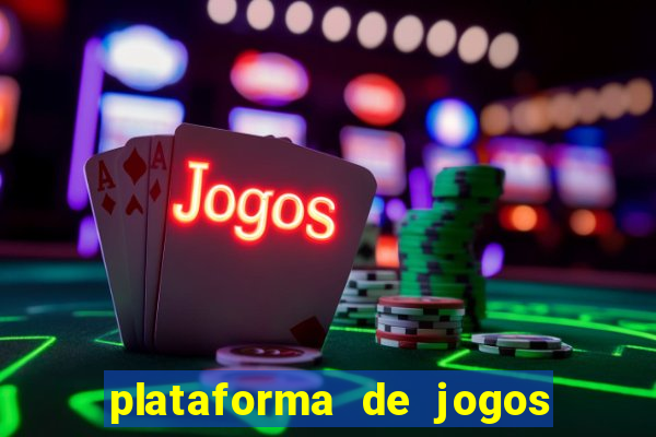 plataforma de jogos para ganhar dinheiro cassino