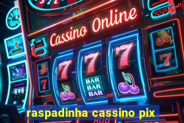 raspadinha cassino pix