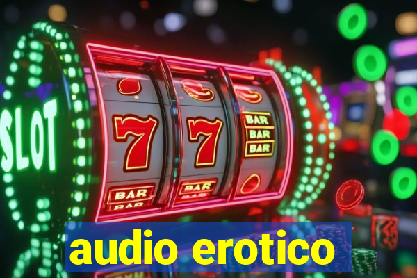 audio erotico