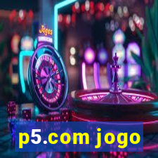 p5.com jogo