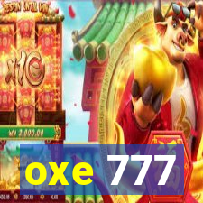 oxe 777