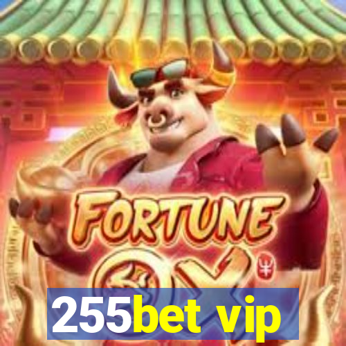 255bet vip