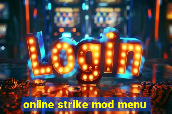 online strike mod menu