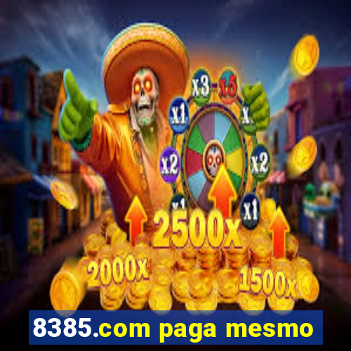 8385.com paga mesmo