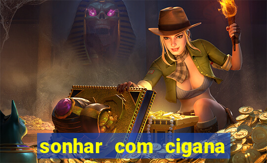 sonhar com cigana lendo cartas