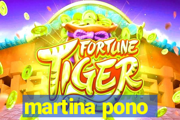 martina pono