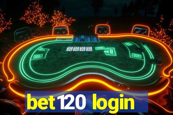 bet120 login