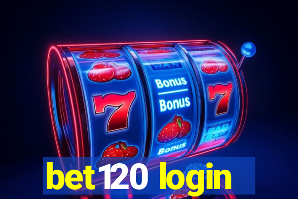 bet120 login