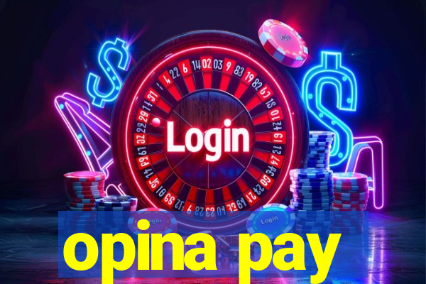 opina pay