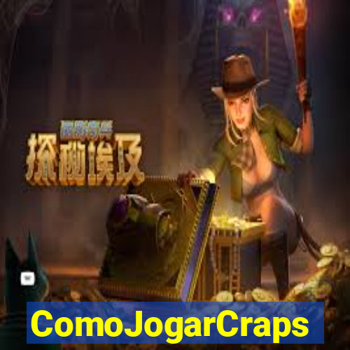 ComoJogarCraps