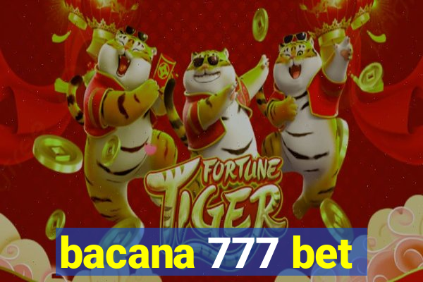 bacana 777 bet