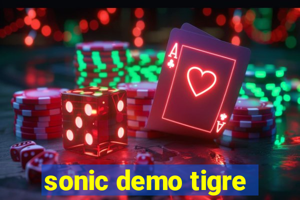 sonic demo tigre