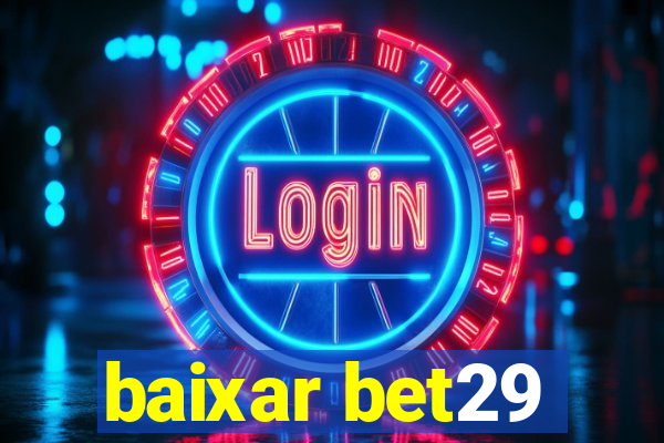 baixar bet29