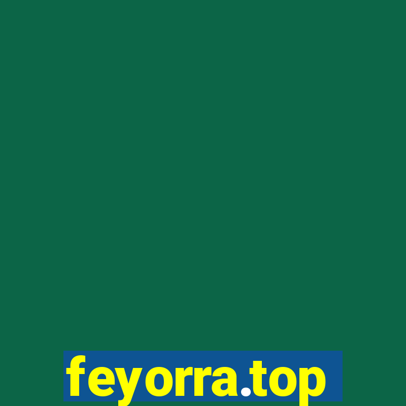 feyorra.top