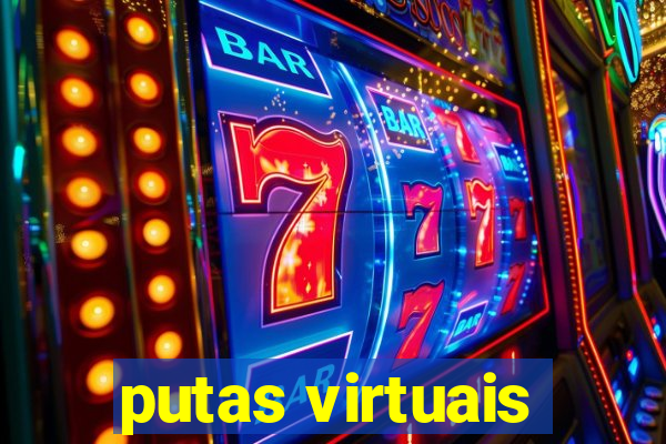 putas virtuais