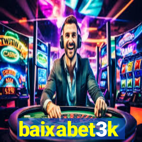 baixabet3k