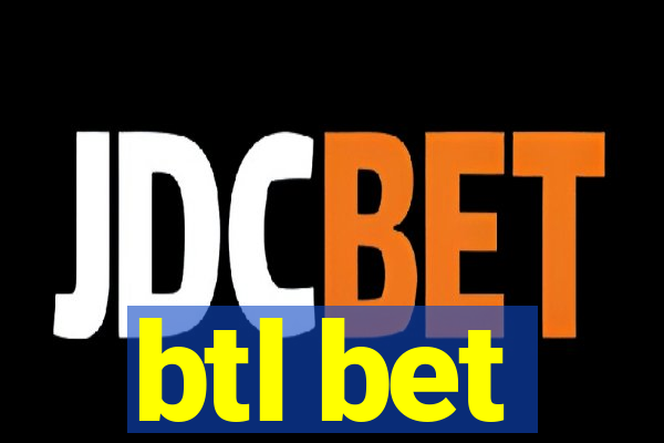 btl bet