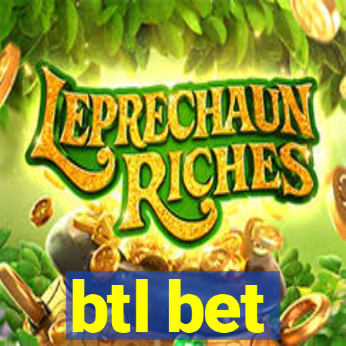 btl bet