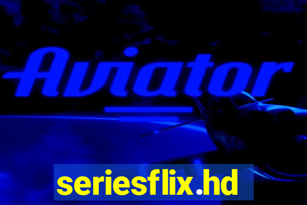 seriesflix.hd