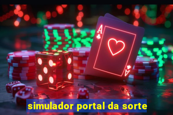 simulador portal da sorte