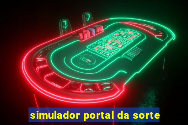 simulador portal da sorte