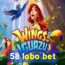 58 lobo bet