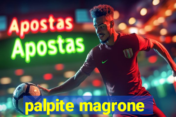 palpite magrone