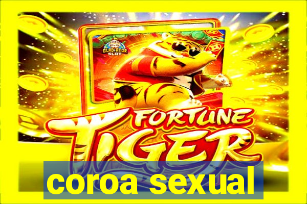 coroa sexual